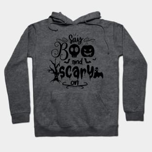 halloween design say boo and scary on text art Hoodie